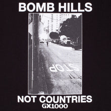 Load image into Gallery viewer, GX1000 Bomb Hills Not Countries T-Shirt Black
